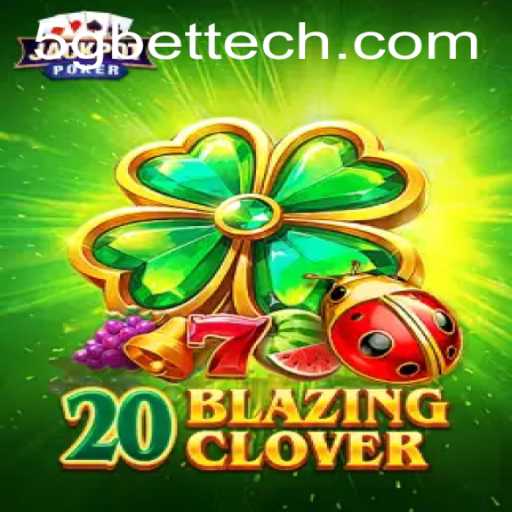 Exploring 20BlazingClover: A New Era in Gaming with 5gbet