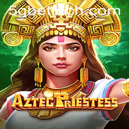 Discover AztecPriestess: An Adventurous Dive into Ancient World via 5gbet