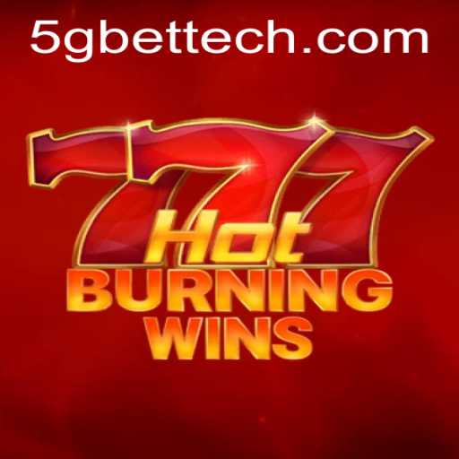 Discover the Excitement of HotBurningWins with 5gbet